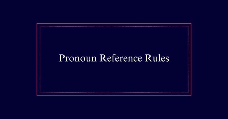 Pronoun Reference Rules