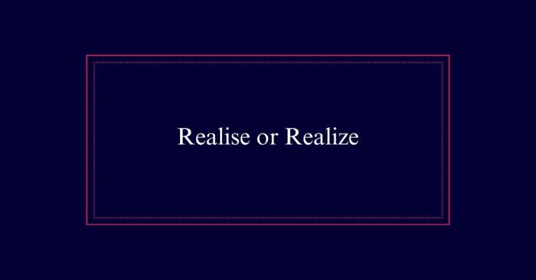 Realise vs Realize