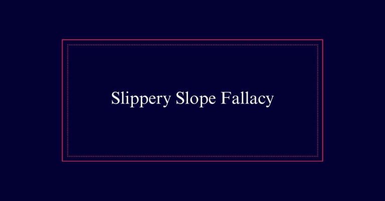 Slippery Slope Fallacy explained