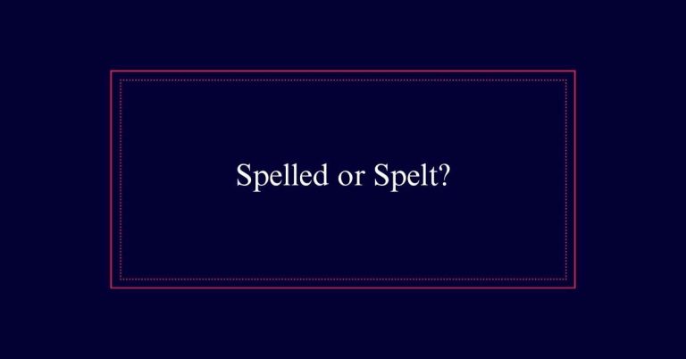 Spelled vs Spelt