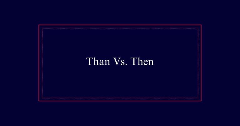 Than Vs. Then