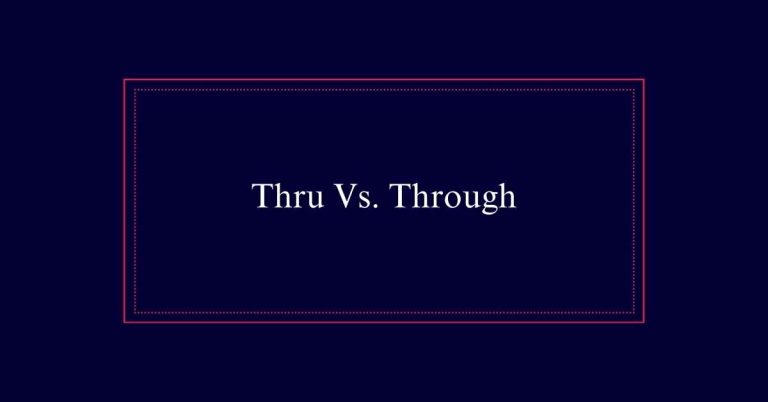 Thru Vs. Through