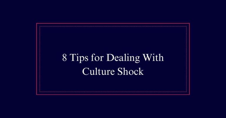 Tips for Dealing With Culture Shock