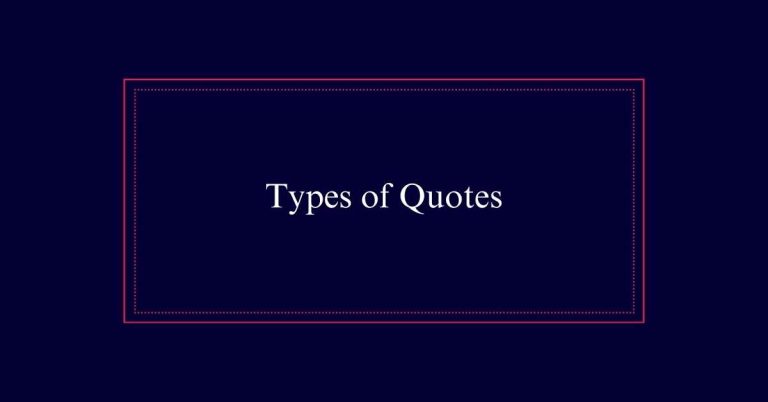 Types of Quotes