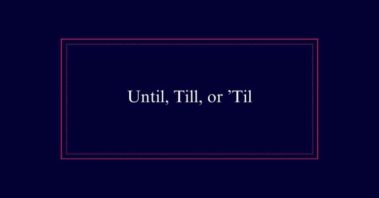 Until, Till, or ’Til