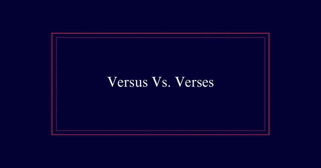 Versus Vs. Verses