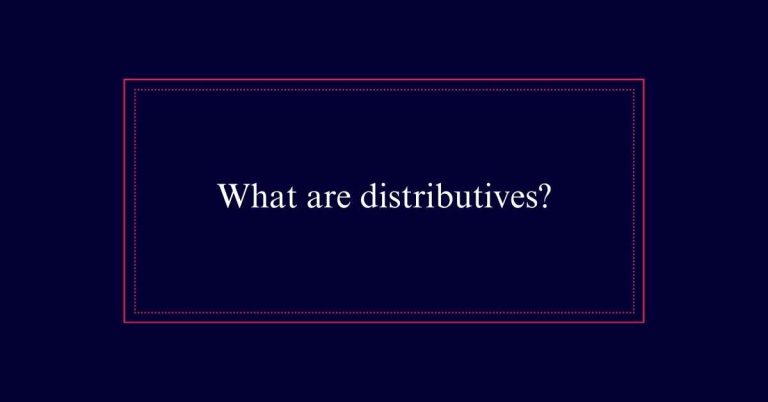 What are distributives?