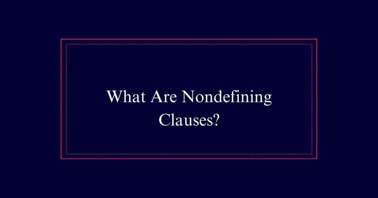 What Are Nondefining Clauses?