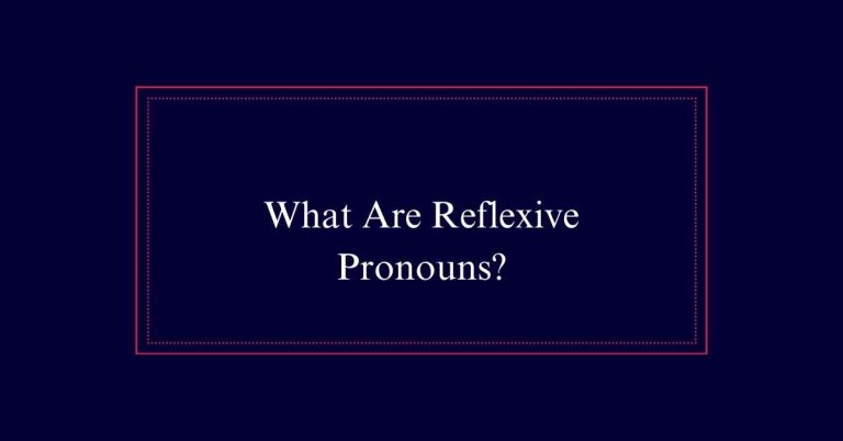 What Are Reflexive Pronouns?