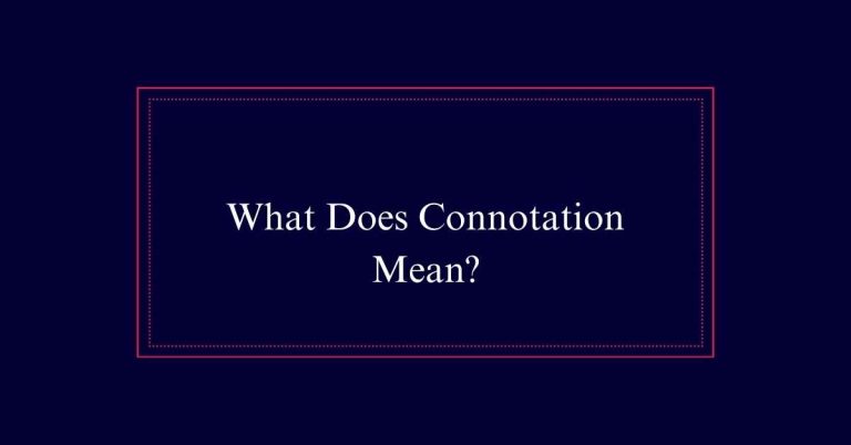 What Does Connotation Mean?