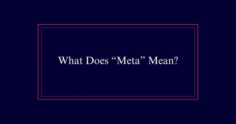 What Does “Meta” Mean?