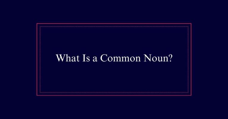 What Is a Common Noun?