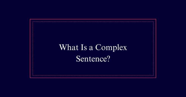 What Is a Complex Sentence?