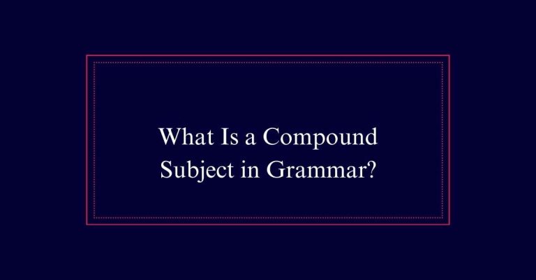 What Is a Compound Subject in Grammar?