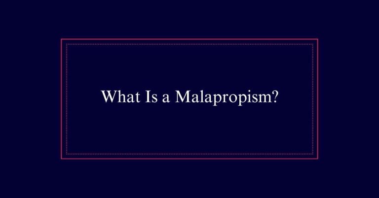 What Is a Malapropism?