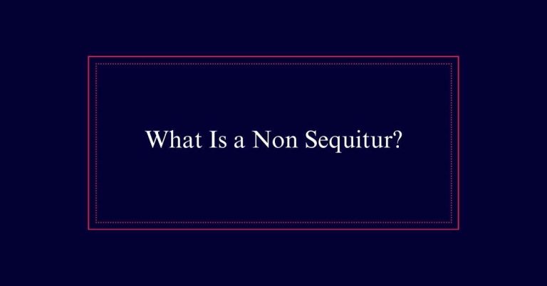 What Is a Non Sequitur?