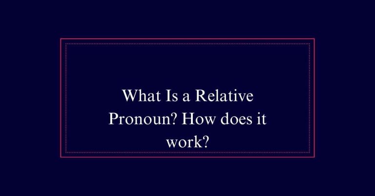 What Is a Relative Pronoun