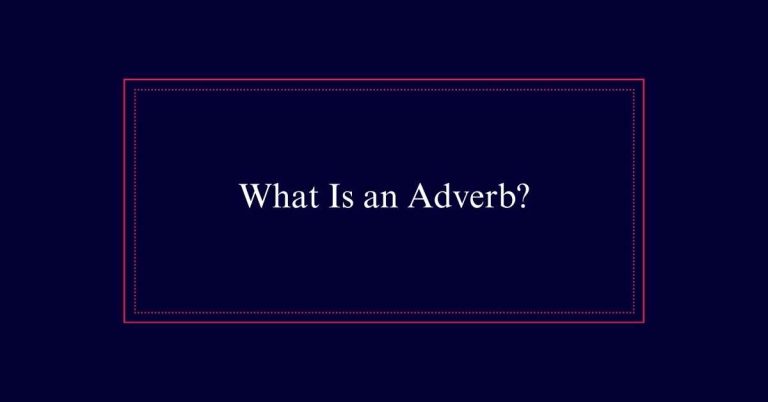 What Is an Adverb?