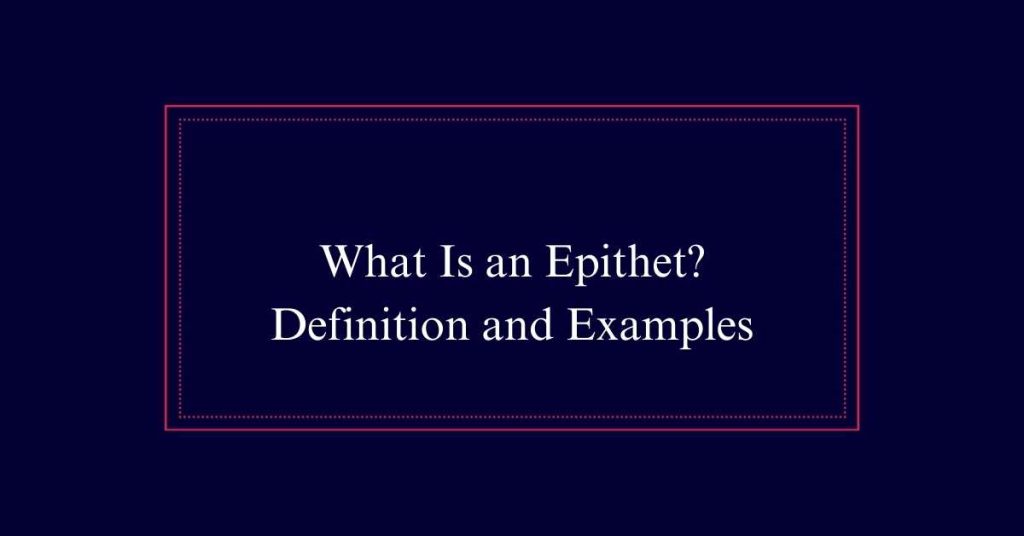 What Is an Epithet