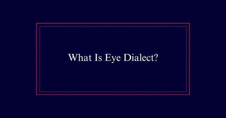 What Is Eye Dialect?