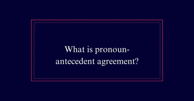 What is pronoun-antecedent agreement?