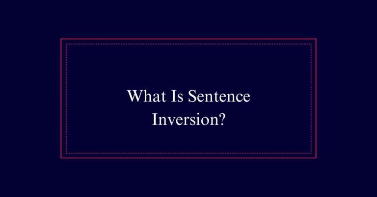 What Is Sentence Inversion?