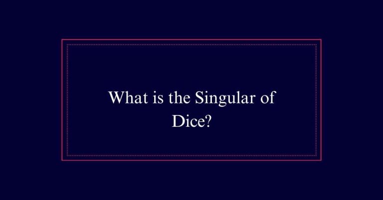 What is the Singular of Dice?