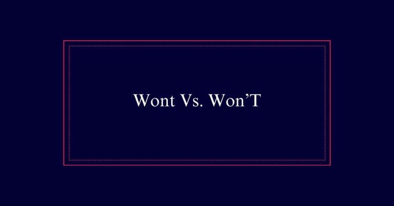 Wont Vs. Won’T