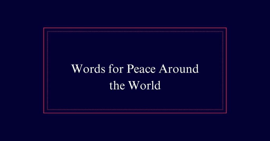 Words for Peace Around the World