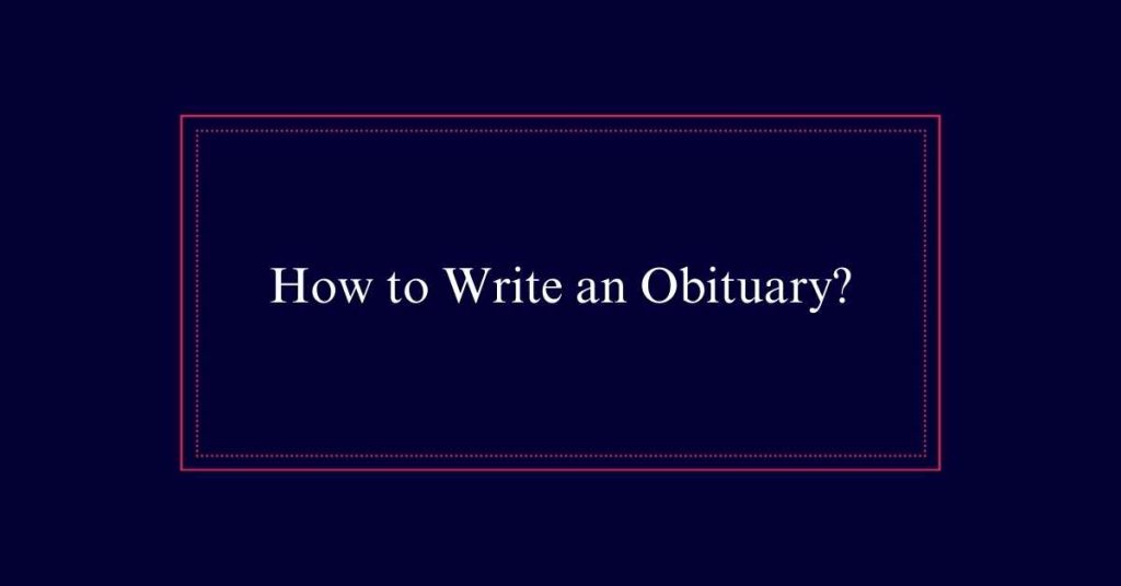 Write an Obituary