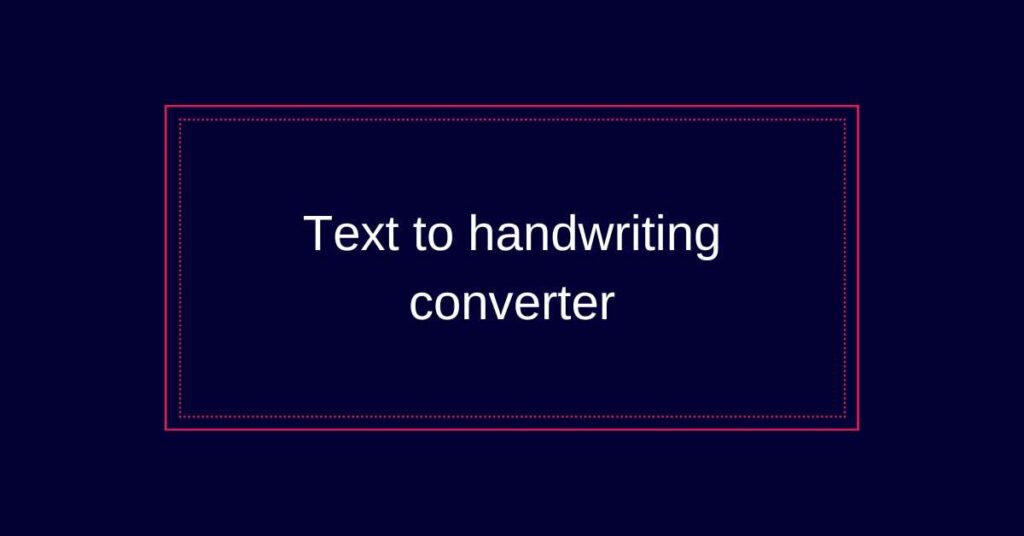 convert text to handwritten notes